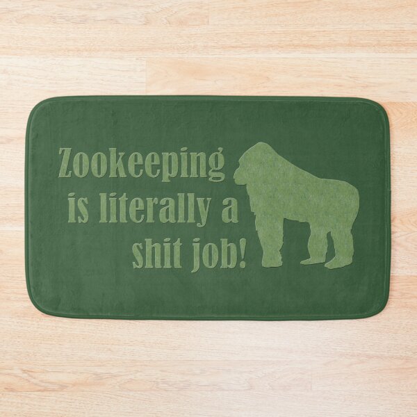 Item preview, Zookeeping is literally a shit job - Gorilla designed and sold by GeoCreate.