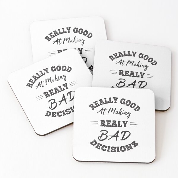 Item preview, Really Good At Making Really Bad Decisions designed and sold by ReadyArt.