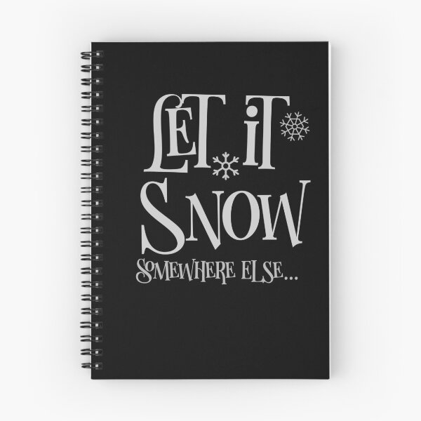 Item preview, Let it Snow Somewhere Else designed and sold by loveoceanair.