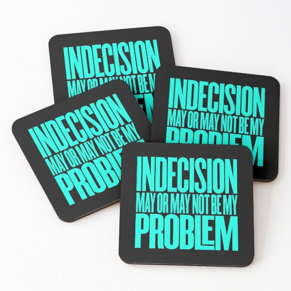 Item preview, Indecision may or may not be my problem v.1  designed and sold by x1brett.