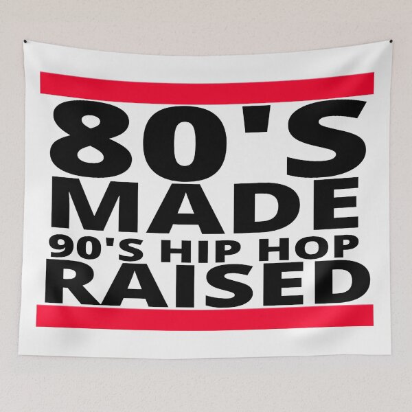 Item preview, 80's Made 90's Hip Hop Raised designed and sold by House-Nostalgia.