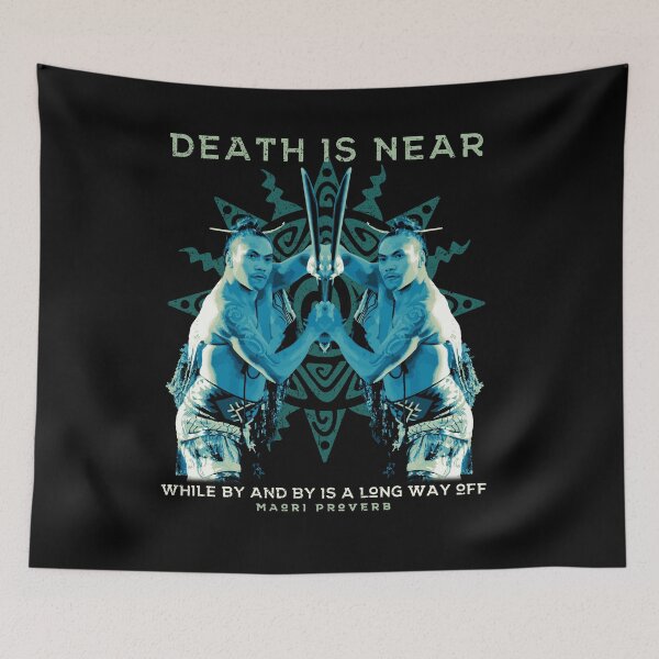 Item preview, Death is Near, Traditional Maori Proverb Featuring Maori Warrior Design, NZ, Kiwi designed and sold by Proverbial Wisdom Design.