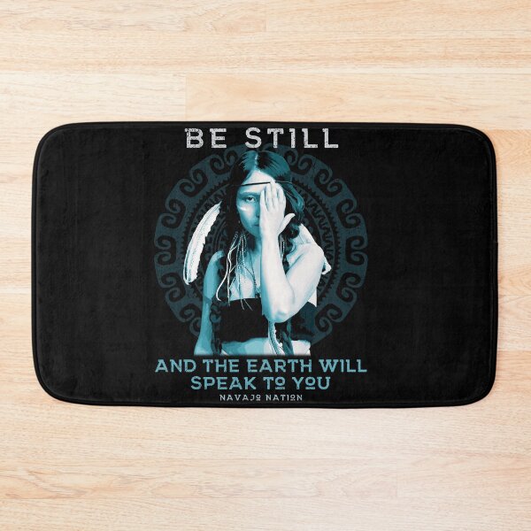 Item preview, Be Still, Native American Proverb Design, Navajo Nation designed and sold by Proverbial Wisdom Design.