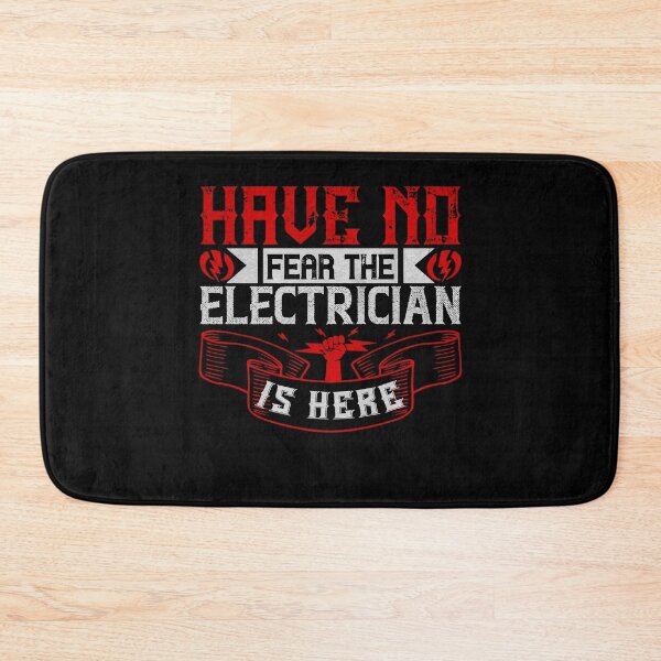 Item preview, Have no fear the electrician is here designed and sold by dm4design.
