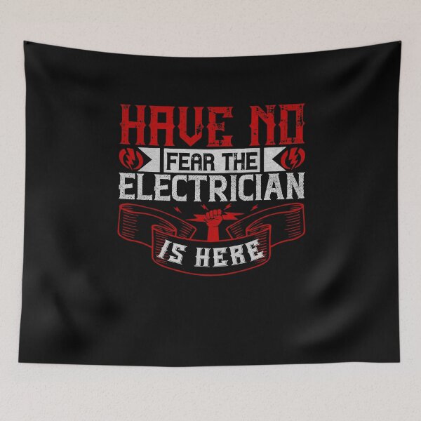 Item preview, Have no fear the electrician is here designed and sold by dm4design.