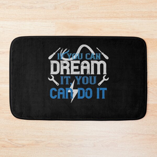 Item preview, If you can dream it you can do it designed and sold by dm4design.