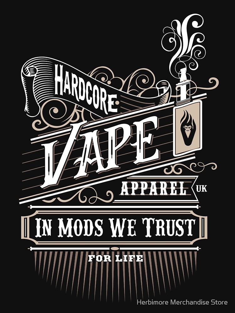 VAPE Apparel 'In Mods we trust' by moveonup