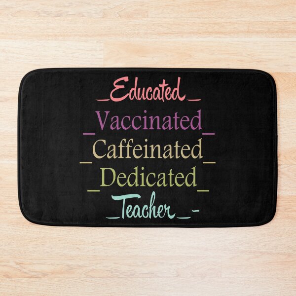 Item preview, Educated Vaccinated Caffeinated Dedicated Teacher  designed and sold by Abdalrhman3.