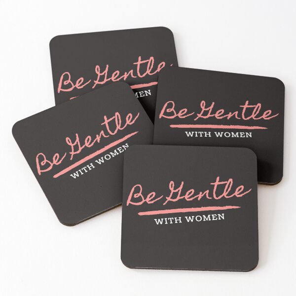 Item preview, Be Gentle with women designed and sold by lordofsilence.