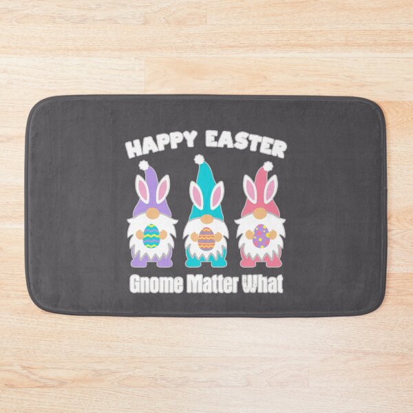 Item preview, Happy Easter Gnome Matter What cute Gnome Bunnies designed and sold by Rabbitti.