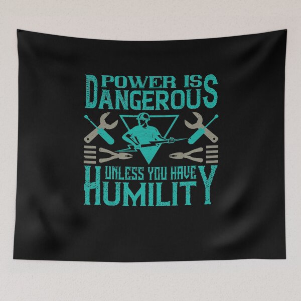 Item preview, Power is dangerous unless you have humility designed and sold by dm4design.