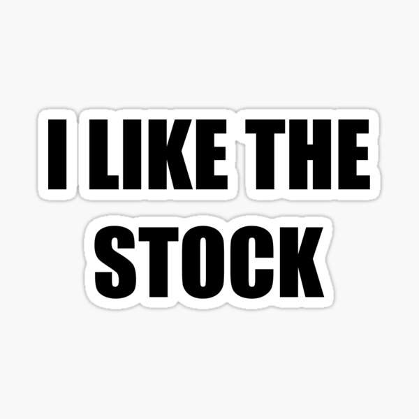 Item preview, I LIKE THE STOCK designed and sold by wusgood.