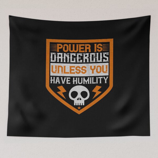 Item preview, Power is dangerous unless you have humility designed and sold by dm4design.