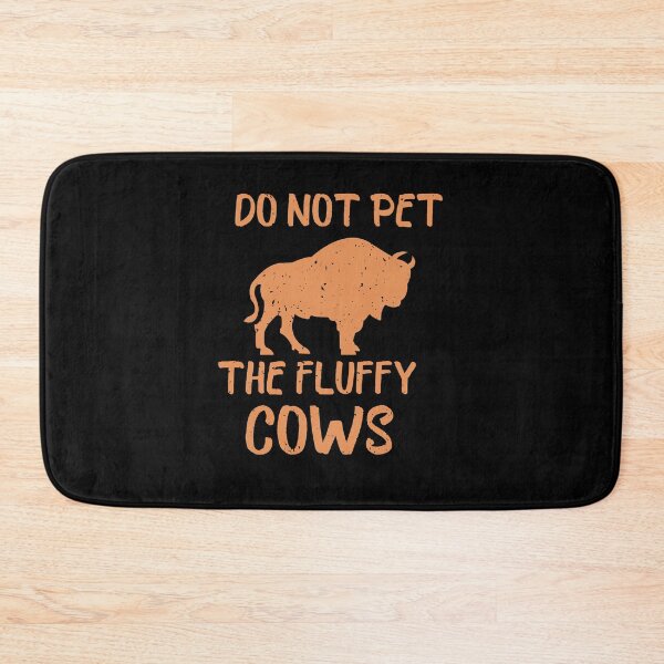 Item preview, Do Not Pet the Fluffy Cows designed and sold by tarkaittisak.