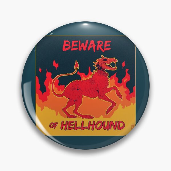 Item preview, Beware of Hellhound designed and sold by Wolf-eyes.