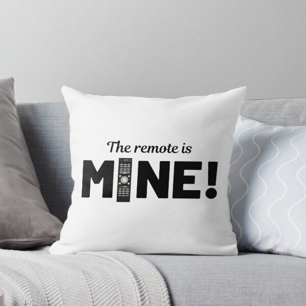 Item preview, THE REMOTE IS MINE designed and sold by Akz84.