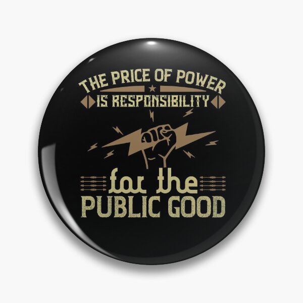 Item preview, The price of power is responsibility for the public good designed and sold by dm4design.
