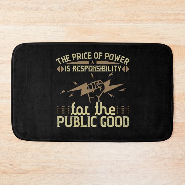 Item preview, The price of power is responsibility for the public good designed and sold by dm4design.