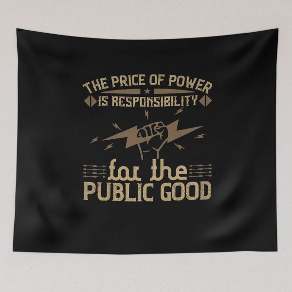 Item preview, The price of power is responsibility for the public good designed and sold by dm4design.