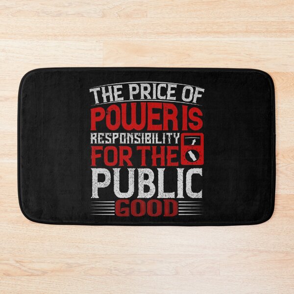 Item preview, The price of power is responsibility for the public good designed and sold by dm4design.