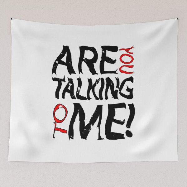 Item preview, you talking to me? movie quote  designed and sold by Jesar.