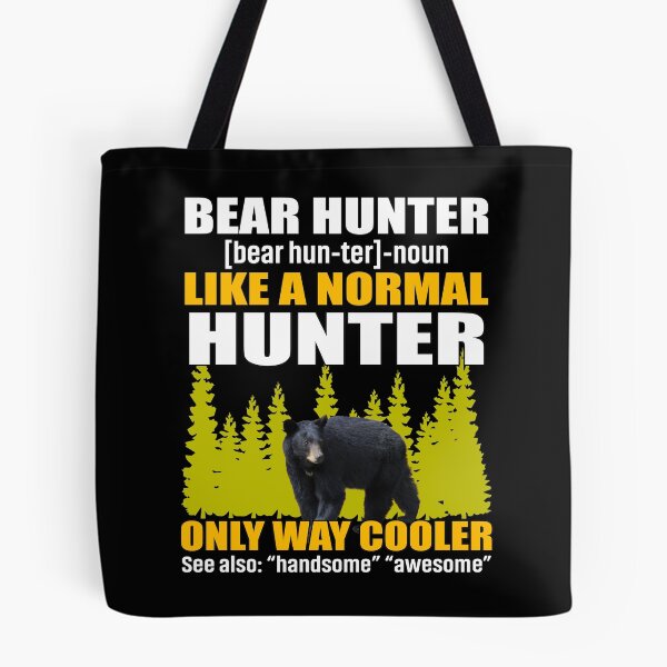 Item preview,  BEAR HUNTER LIKE A NORMAL HUNTER ONLY WAY COOLER COLLECTION designed and sold by JRM Tees & More Store.