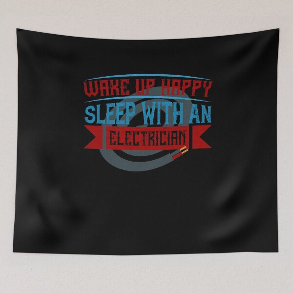 Item preview, Wake up happy sleep with an electrician designed and sold by dm4design.