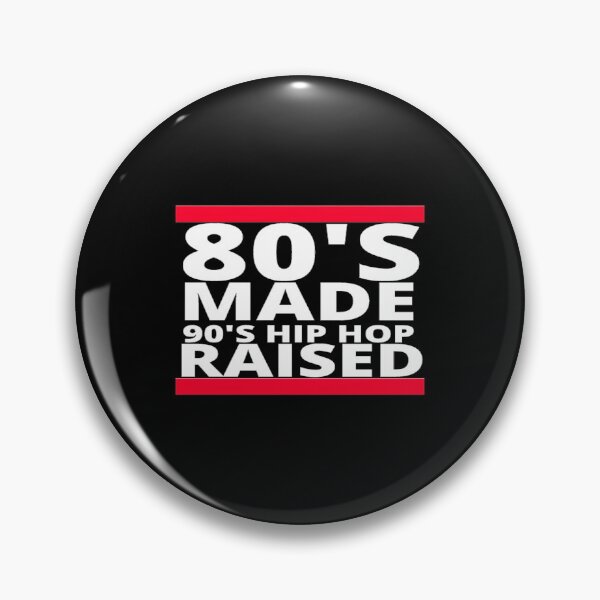 Item preview, 80's Made 90's Hip Hop Raised designed and sold by House-Nostalgia.