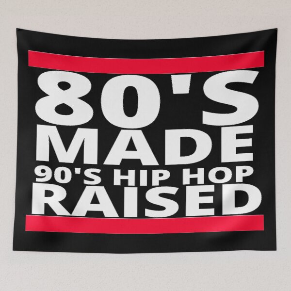Item preview, 80's Made 90's Hip Hop Raised designed and sold by House-Nostalgia.
