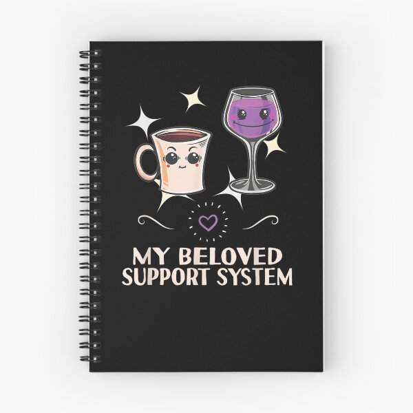 Item preview, Coffee Wine My Beloved Support System A Funny Kawaii  designed and sold by melisenda.
