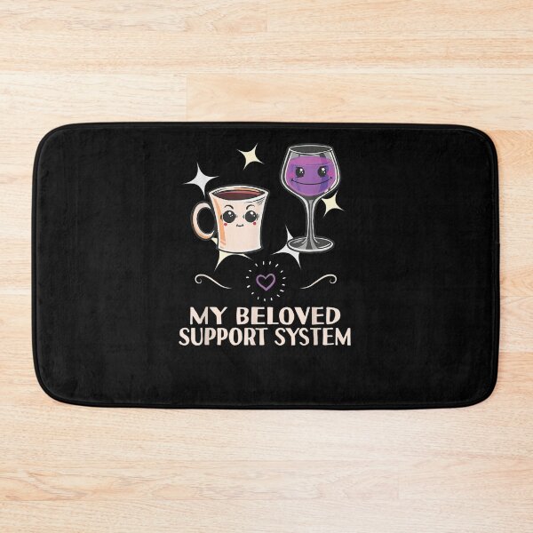 Item preview, Coffee Wine My Beloved Support System A Funny Kawaii  designed and sold by melisenda.