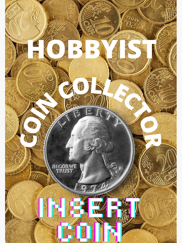 "Coin collector Hobbyist" Sticker for Sale by Highhocreations Redbubble