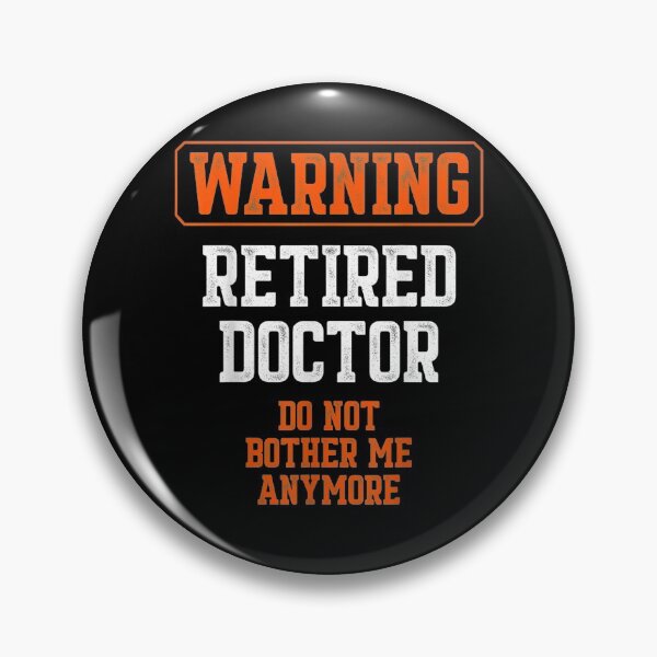 Item preview, Retired Doctor Medical Md Bother Physician Retirement  designed and sold by melisenda.