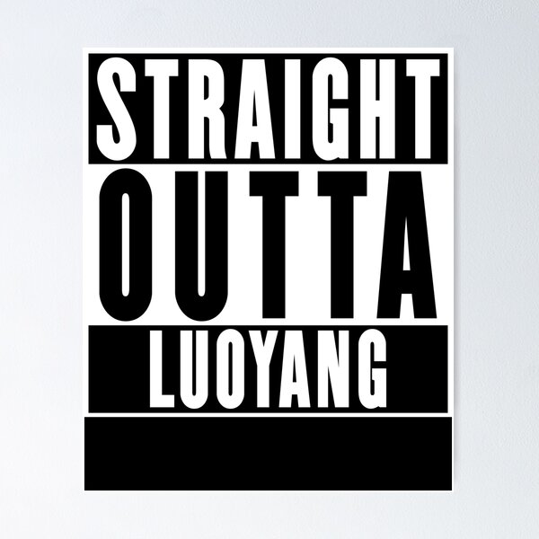 Item preview, Straight Outta Luoyang designed and sold by RandomStuffShop.