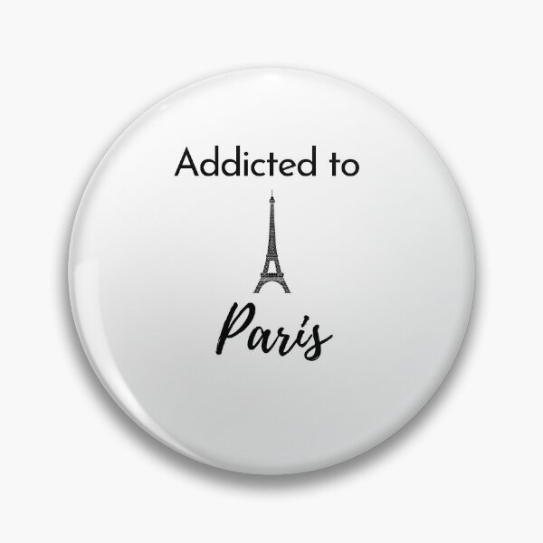 Item preview, Addicted to Paris  designed and sold by MerlinTea.