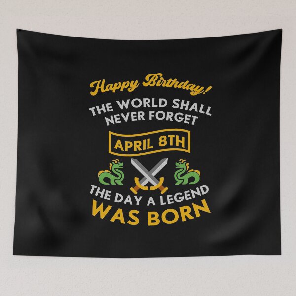 Item preview, April 8th The Day A Legend Was Born Dragons And Swords Design (Light) designed and sold by Graograman.