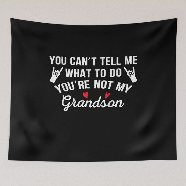 Item preview, No puedes decirme qué hacer, no eres mi nieto designed and sold by BTGTEES.