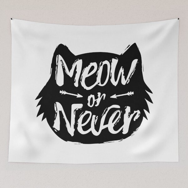 Item preview, Meow or Never designed and sold by Timegraf.