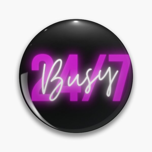 Item preview, Busy 24/7 designed and sold by SwayXSwag.
