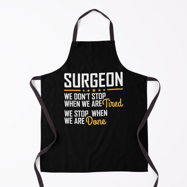 Item preview, Only Stop When You Are Done Hardworking Surgeon designed and sold by melisenda.