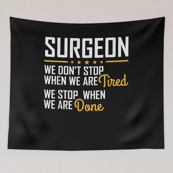 Item preview, Only Stop When You Are Done Hardworking Surgeon  designed and sold by melisenda.