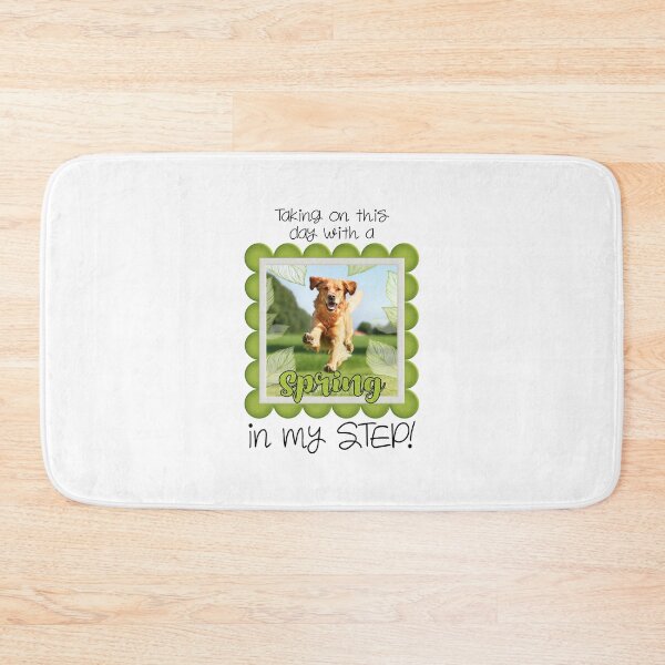 Item preview, Taking on this Day with a Spring in My STEP! designed and sold by PawsitiveMum.