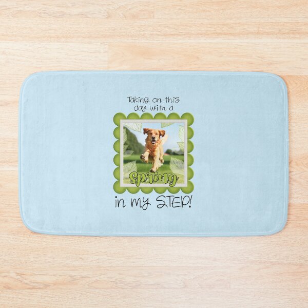 Item preview, Taking on this Day with a Spring in My STEP! (on Blue) designed and sold by PawsitiveMum.
