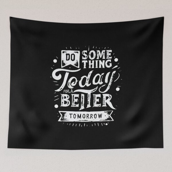 Item preview, Do Something Today For A Better Tomorrow designed and sold by SmartStyle.