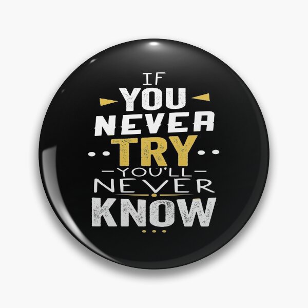 Item preview, If You Never try You Will Never know designed and sold by SmartStyle.