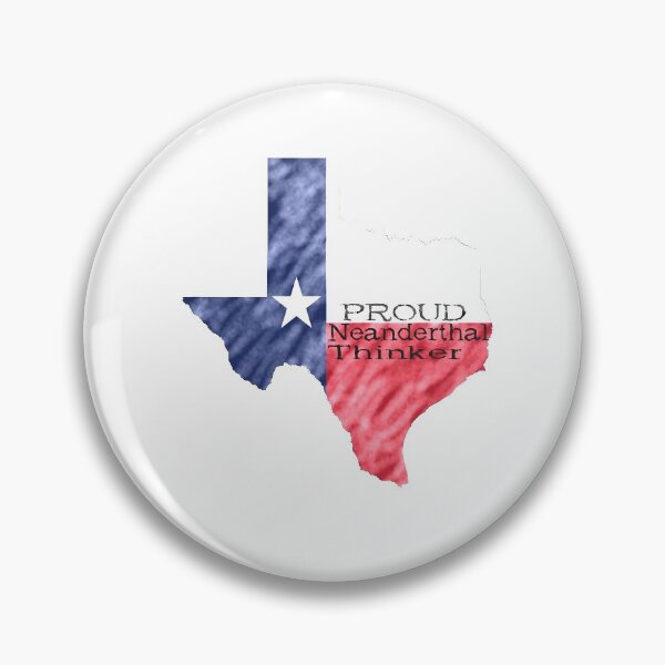 Item preview, Texas Proud Neanderthal Thinker. Humorous  designed and sold by luvmhykdesigns.