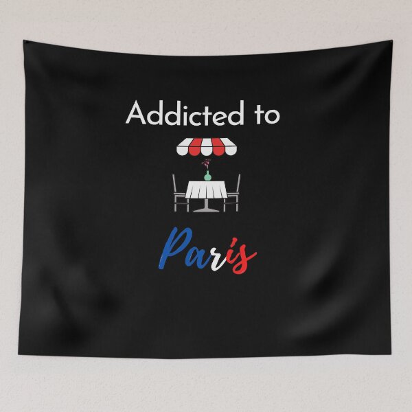 Item preview, Addicted to Paris  designed and sold by MerlinTea.