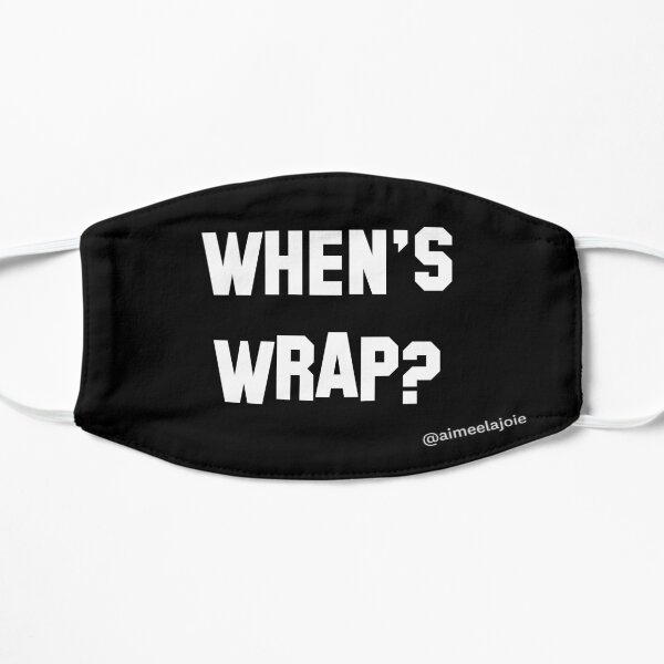 When's Wrap? Flat Mask