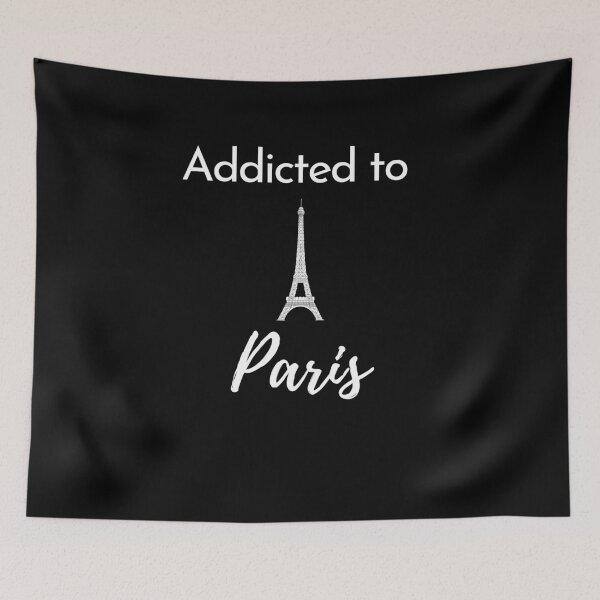 Item preview, Addicted to Paris  designed and sold by MerlinTea.