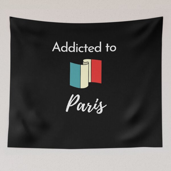 Item preview, Addicted to Paris  designed and sold by MerlinTea.